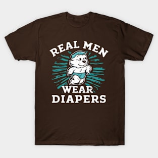 Real Men Wear Diapers T-Shirt